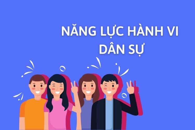 Phap nhan co nang luc hanh vi dan su khong